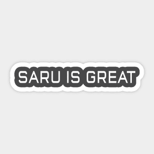 Saru is Great Sticker